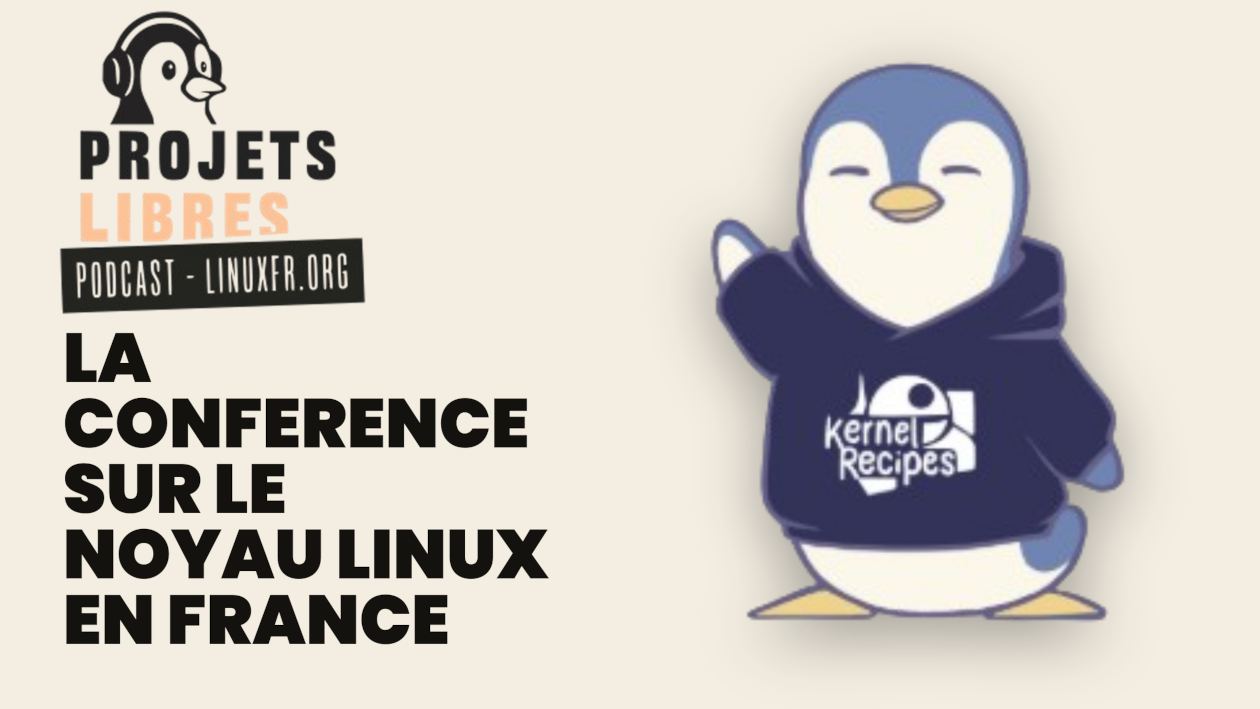Kernel Recipes : la conférence sur le noyau Linux en France !