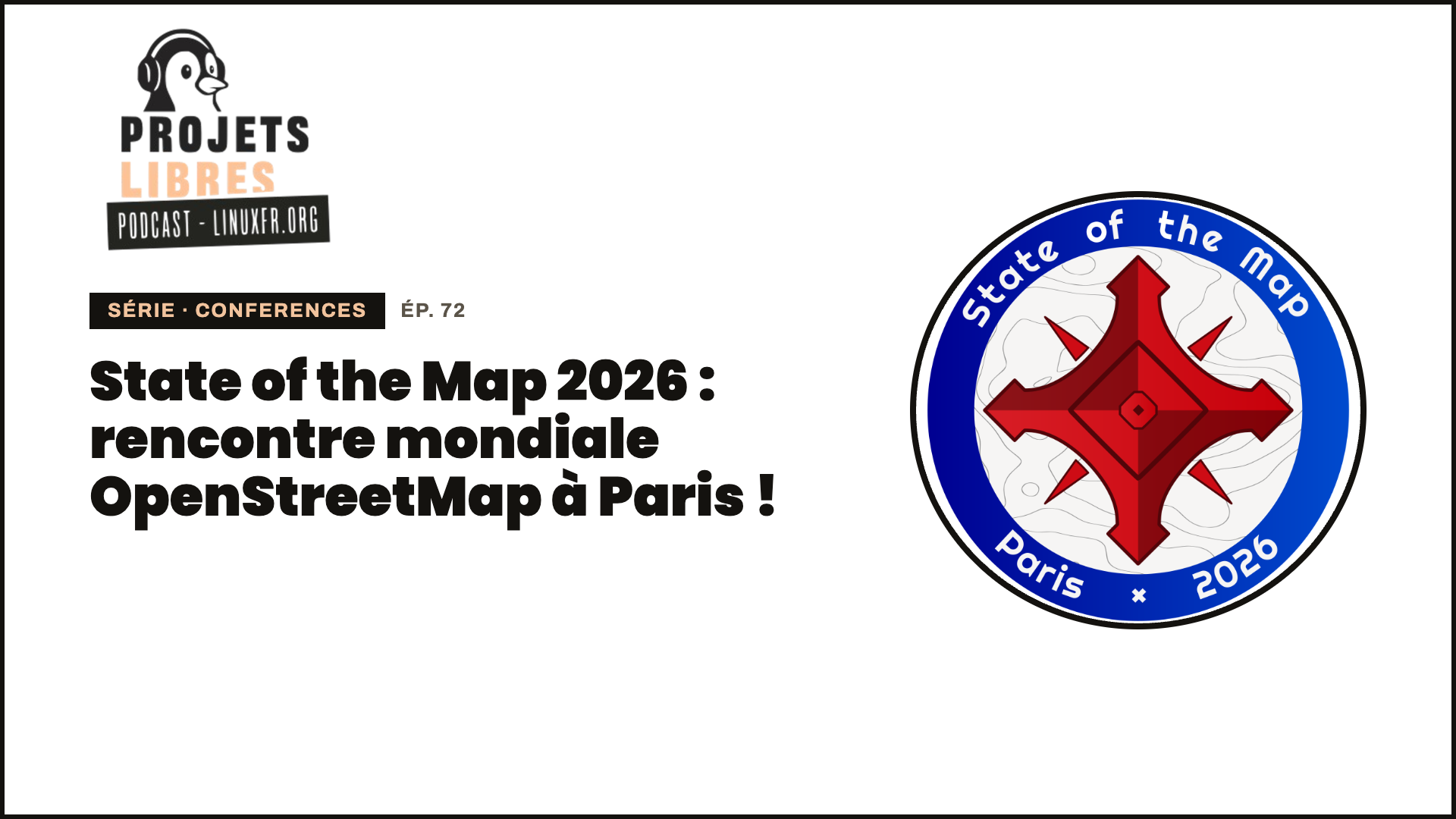Projets Libres célèbre le State of the Map 2026 à Paris !